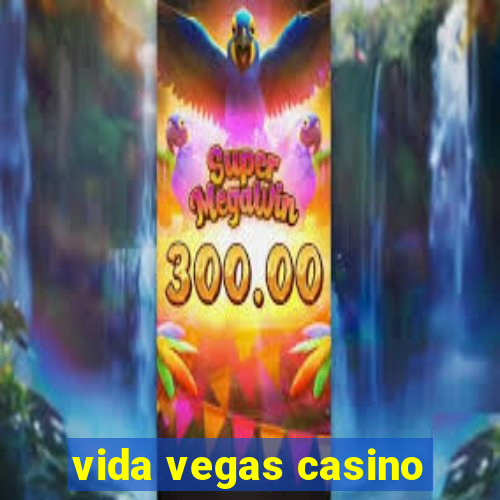 vida vegas casino